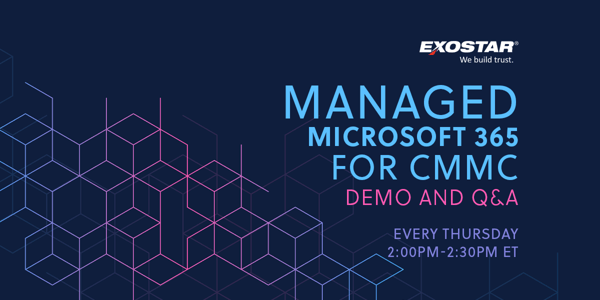 Managed Microsoft 365 for CMMC: Demo and Q&A